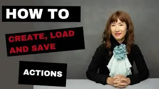 How to Record, Save and Import an Action in Photoshop
