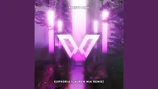 Euphoria (Lauren Mia Remix Edit)