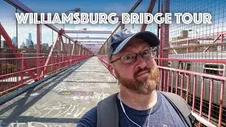 Williamsburg Bridge Walking Tour - NYC’s Lesser-Known Path