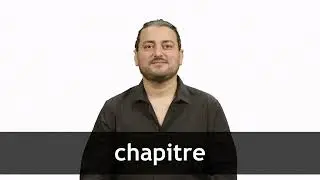 How to pronounce CHAPITRE in French