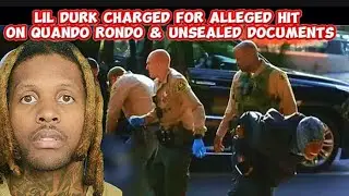 Lil Durk Charged With Putting 🔫 Out On Quando Rondo & Unsealed Documents