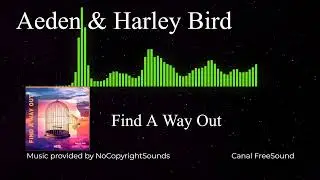 Aeden & Harley Bird   Find A Way Out Drum & Bass