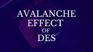 Avalanche Effect of DES