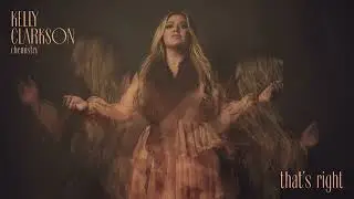 Kelly Clarkson - that's right (feat. Sheila E) [Official Audio]