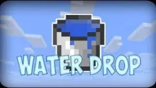 waterdrop minecraft epic :)))))))