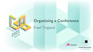 Organizing a Conference - Fred Tingaud - CPPP 2021