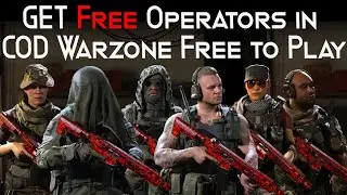 Get FREE Operators in Call of Duty Warzone (Free Multiplayer Weekend) (6 operators + 1 Bonus)