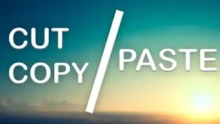 How To Cut/Copy/Paste A File