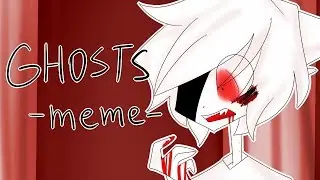 Ghosts | REALLY FREAKING CRINGE MEME | Mattew |Read desc. for his backstory if u r interested uwu
