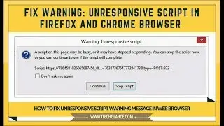 HOW TO FIX WARNING UNRESPONSIVE SCRIPT IN FIREFOX AND CHROME BROWSER