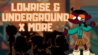 Lowrise & Underground X More Mashup