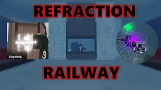 Refraction Railway is back! | Roblox Archived (Best way to get singularities)