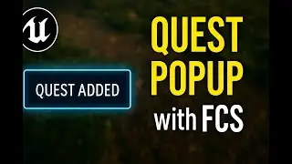 Unreal Engine 5 FCS Quest Popup Tutorial | Add Quest Name Notification