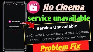 jio Cinema service unavailable problem fix ! jio cinema is unavailable at your location problem fix