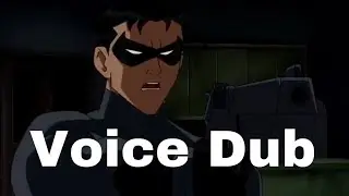Batman: Under The Red Hood Voice Dub