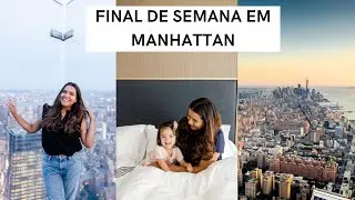 PASSEI UM FINAL DE SEMANA EM MANHATTAN! ~VIDA EM NOVA YORK ~DICAS DE NOVA YORK ~MARTHA SACHSER ~