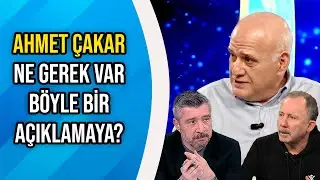 Tümer Metin Threw Sergen Yalçın in Front of the Media! | Ahmet Çakar Got Angry!