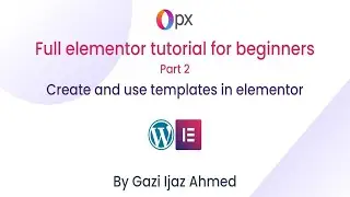 Full Elementor Tutorial for Beginners Part-2 | Elementor Plugin | Wordpress  #wordpresstutorial