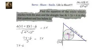 Circles:Find  the equation of the circle which touches both the axes and straight line 4x + 3y -6 =0