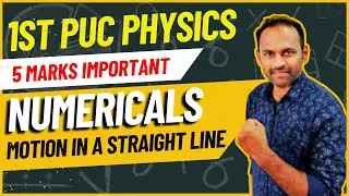 Motion in a Straight Line Important Numerical Problems #1stpucphysics  #physics #1stpuc