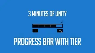 Progress Bar with Tier - 3 Minutes of Unity