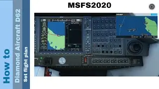 Flight Simulator 2020  - How to - Diamond Aircraft DA62 - Set flight plan
