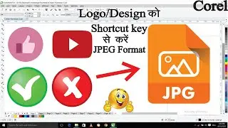 How To Convert Coreldraw file to jpg || JPEG in coreldraw || Coreldraw to JPEG