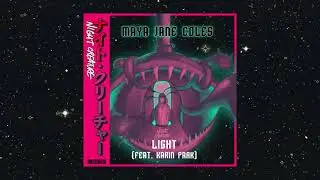 Maya Jane Coles - Light (feat. Karin Park) (Official Audio)