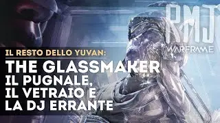 Warframe: Nightwave Serie 3, The Glassmaker, Come Funziona e Ricompense - Il Resto dello Yuvan