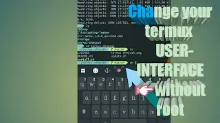 how to CHANGE YOUR USER-INTERFACE IN TERMUX NO ROOT REQUIRED BY TEXHNO HACKER IN HINDI
