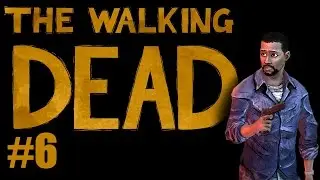 The Walking Dead (Season 1) Chapter 2 - PART6 