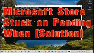 Microsoft Store Stuck on Pending When [Solution] Khmer 2024
