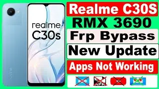 Realme c30s Frp Bypass || Realme RMX (3690) FRP BYPASS UNLOCK | New Update Apps not working || 2024