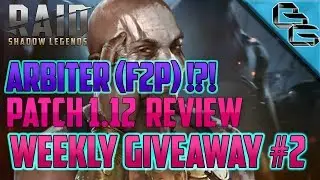 RAID: Shadow Legends | F2P ARBITER !?! | Patch 1.12 Review | WEEKLY GIVEAWAY #2