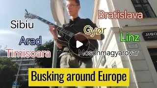 Busking around Europe / 🎶 Music, city's and police 🚨