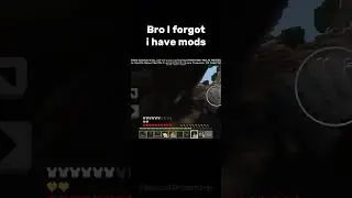 Bro I forgot I have mods 💀 #minecraft #minecraftmods #funny #shorts #fyp