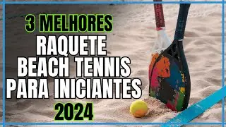 3 melhores Raquetes de Beach Tenis para Iniciantes 2024 - Top 3 Raquetes para Beach Tenis 2024