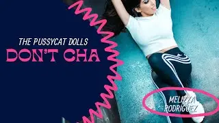 The Pussicat Dolls - Don't Cha By Yeyo, Dancer Melizza Rodríguez #jazz #funk  #dance  #pussycatdolls