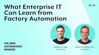 The CTO of Siemens on What Enterprise IT Can Learn from Factory Automation | TNAM Ep. 29