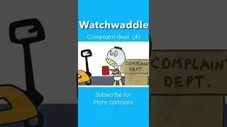 #watchwaddle #playlist #youtubeshorts - complaint dept 4