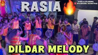 RASIA 🔥SAMBALPURI SONG // DILDAR MELODY UTKELA,KALAHANDI ☎️ 9337893585,7609877546 