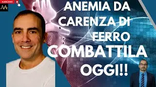LO SAPEVI? ANEMIA DA CARENZA FERRO! COME COMBATTERLA!
