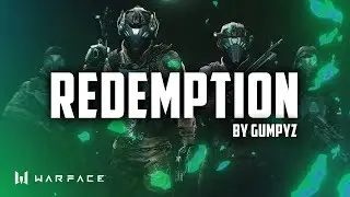 GUMPYZ | WARFACE HIGHLIGHTS "REDEMPTION"