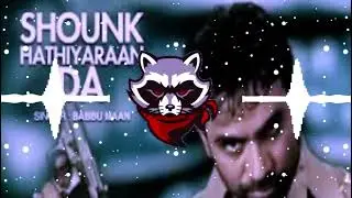 Mitran Nu Shounk Hathiyaran Da -[BASS BOOSTED] Babbu Maan || Hit Punjabi Song ||