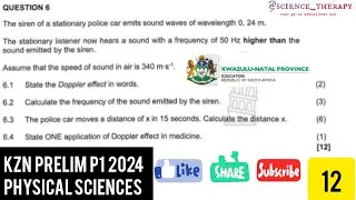 DOPPLER EFFECT | KZN PRELIM P1 2024 | GRADE 12