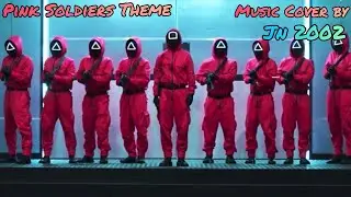 Pink Soldiers Theme - Squid Games | Music Cover by JN 2002