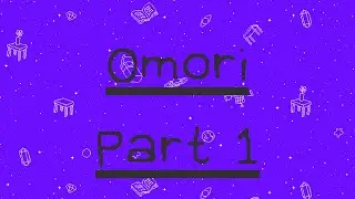 | Omori Part 1 | LEAVING THE APPLE STORE