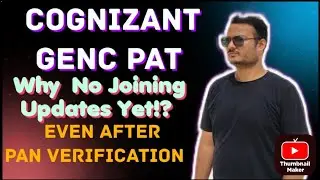 Cognizant Genc Pat || Why No Joining Updates even after pan verification?