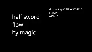 HALF SWORD - FLOW