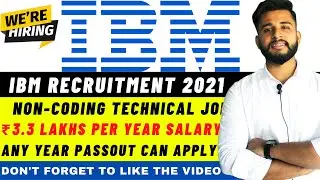IBM Recruitment 2021 | NON CODING JOBS FOR FRESHERS | IBM Recruitment Process For Freshers 2021